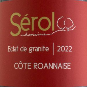 Côte Roannaise Domaine Serol Eclat de Granite 2022 Rouge