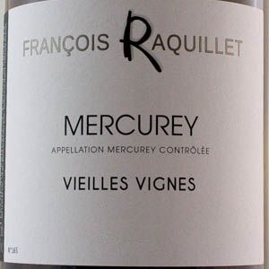 Mercurey Vieilles Vignes Dom Raquillet 2021 Rouge