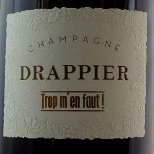 Champagne Drappier "Trop M'en Faut" 