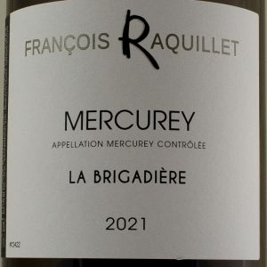Mercurey Domaine Raquillet La Brigadière 2021 Blanc