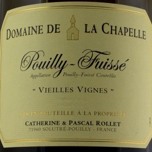 Pouilly Fuissé Domaine de la Chapelle Vieilles Vignes 2022