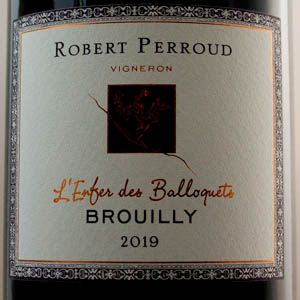 Brouilly Domaine Robert Perroud L'Enfer des Balloquets 2019 Rouge 