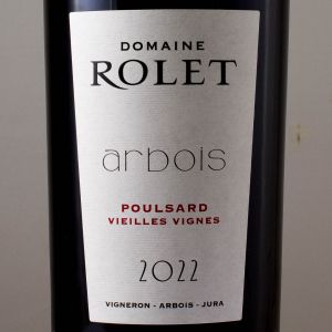 Arbois Domaine Rolet Poulsard vieilles vignes 2022